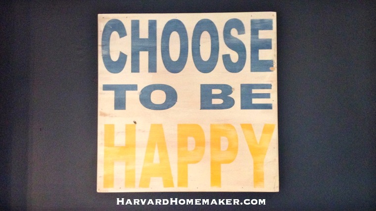 My Motto: Choose to be Happy!