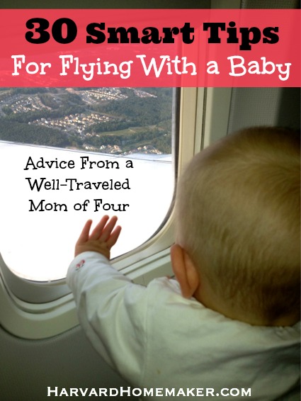 30 Smart Tips for Flying with a Baby - Advice from a Mom of Four